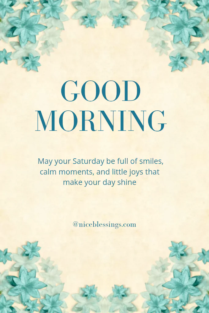 saturday good morning image wit flowers background