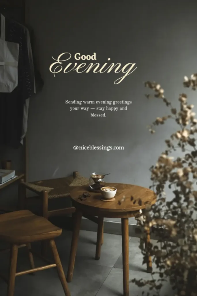 80 Beautiful Good Evening Blessings Images and Quotes